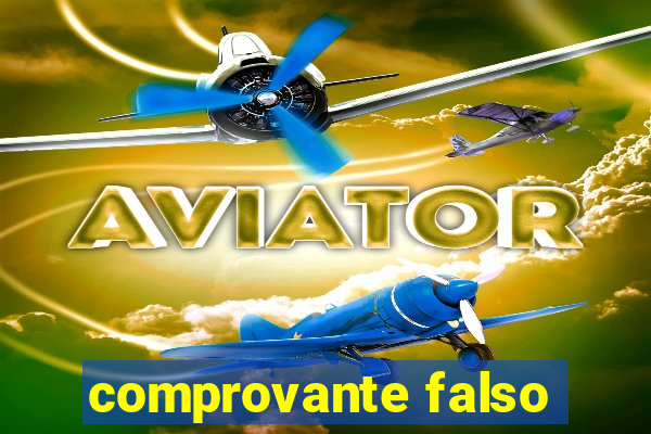 comprovante falso